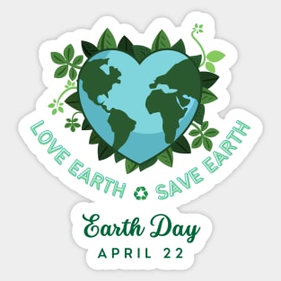 Love Earth Save the Earth. Earth Day April 22. Go Green, Recycle | Heart Shaped World Globe with Leaves Earth Day Awareness Sticker